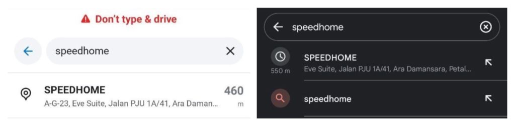 Waze and Google Maps both return the SPEEDHOME office at Eve Suite, Ara Damansara as the first result when you search for 'SPEEDHOME'.
