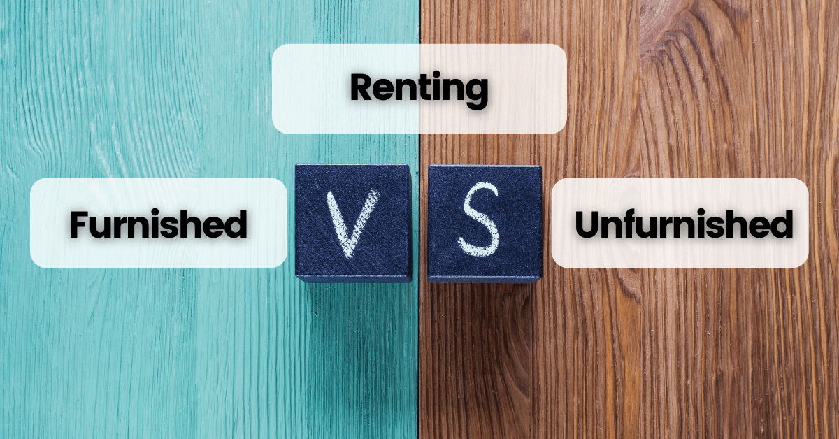 renting furnished vs unfurnished