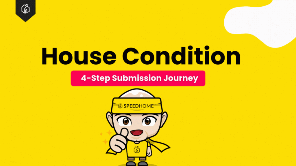 How to Submit Your House Condition – 4 Simple Steps